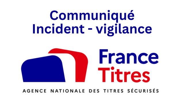 Communiqué ANTS (Agence Nationale des Titres Sécurisés)
